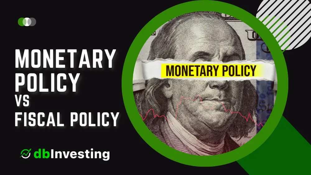 Monetary Policy vs Fiscal Policy: Understanding the Differences