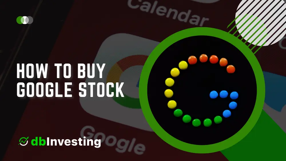 How to Buy Google Stock: A Comprehensive Guide