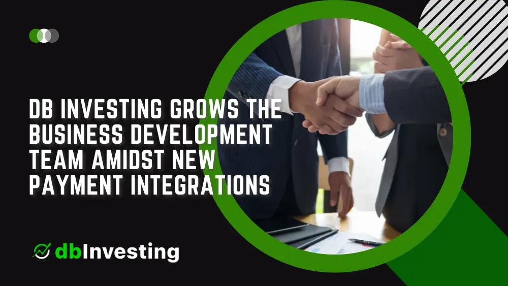 DB Investing grows the Business Development team amidst new payment integrations