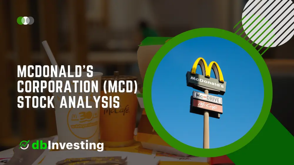 Análisis de acciones de McDonald’s Corporation (MCD): una visión general completa