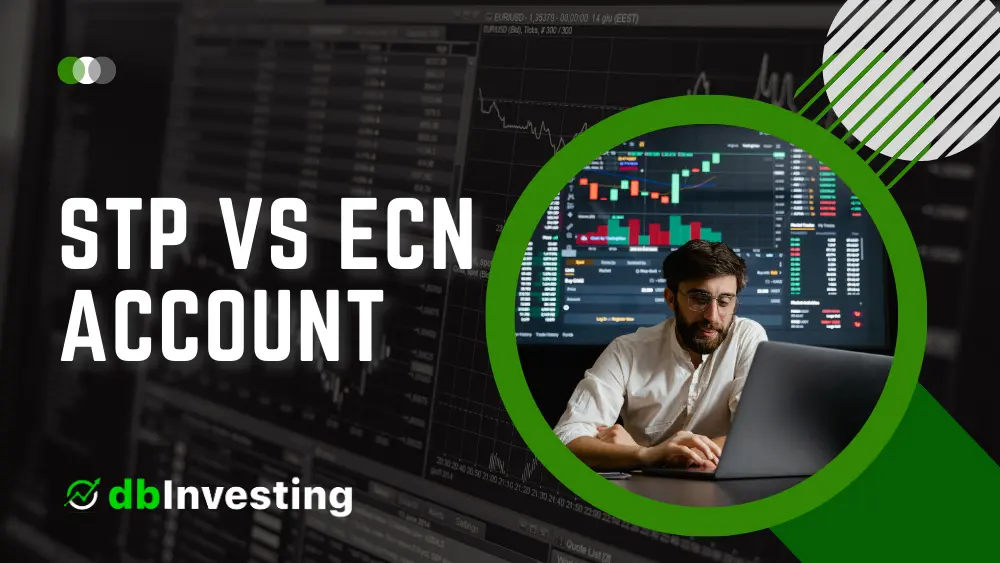 STP vs ECN Account: Understanding the Key Differences