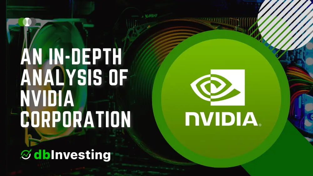 An In-Depth Analysis of NVIDIA Corporation: NVDA Stock, Forecast, Stock Split, Chart, and Earnings