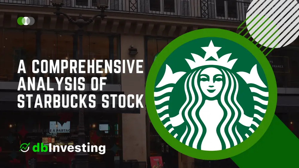A Comprehensive Analysis of Starbucks Stock: Dividends, Forecast, and Earnings