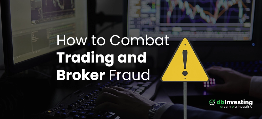 How to Combat Trading and Broker Fraud