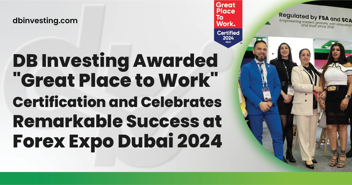 DB Investing Awarded “Great Place to Work” Certification and Celebrates Remarkable Success at Forex Expo Dubai 2024